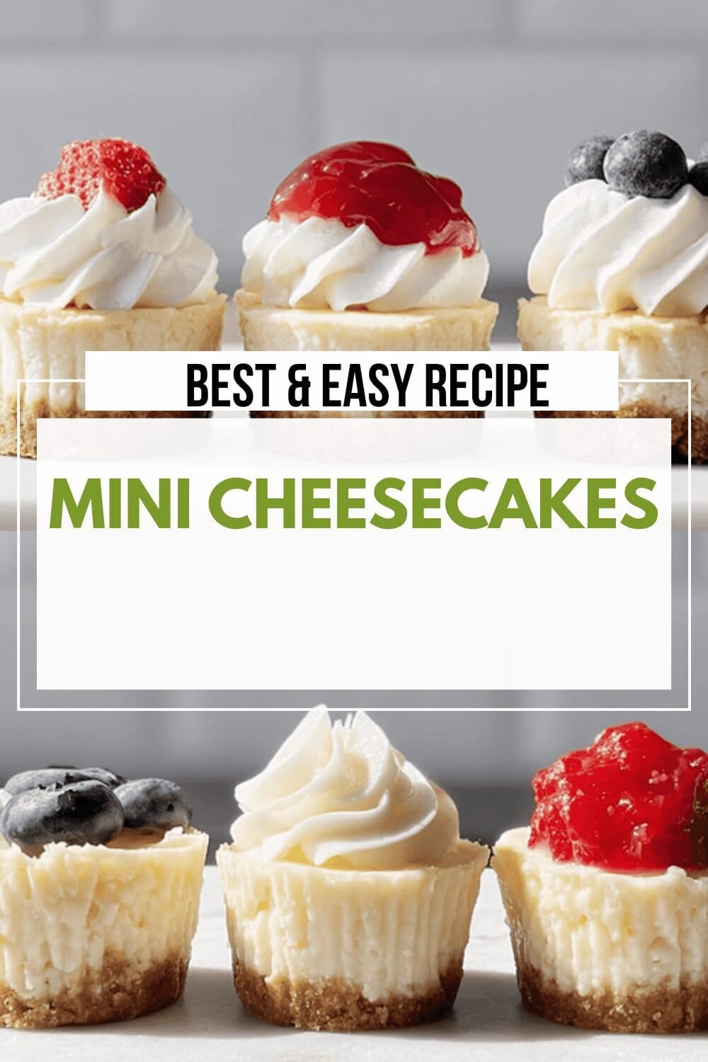 Mini Cheesecakes Recipes For Delicious Bite-Sized Desserts 6 Mini Cheesecakes