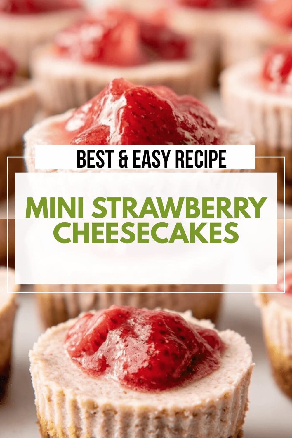 Mini Strawberry Cheesecakes