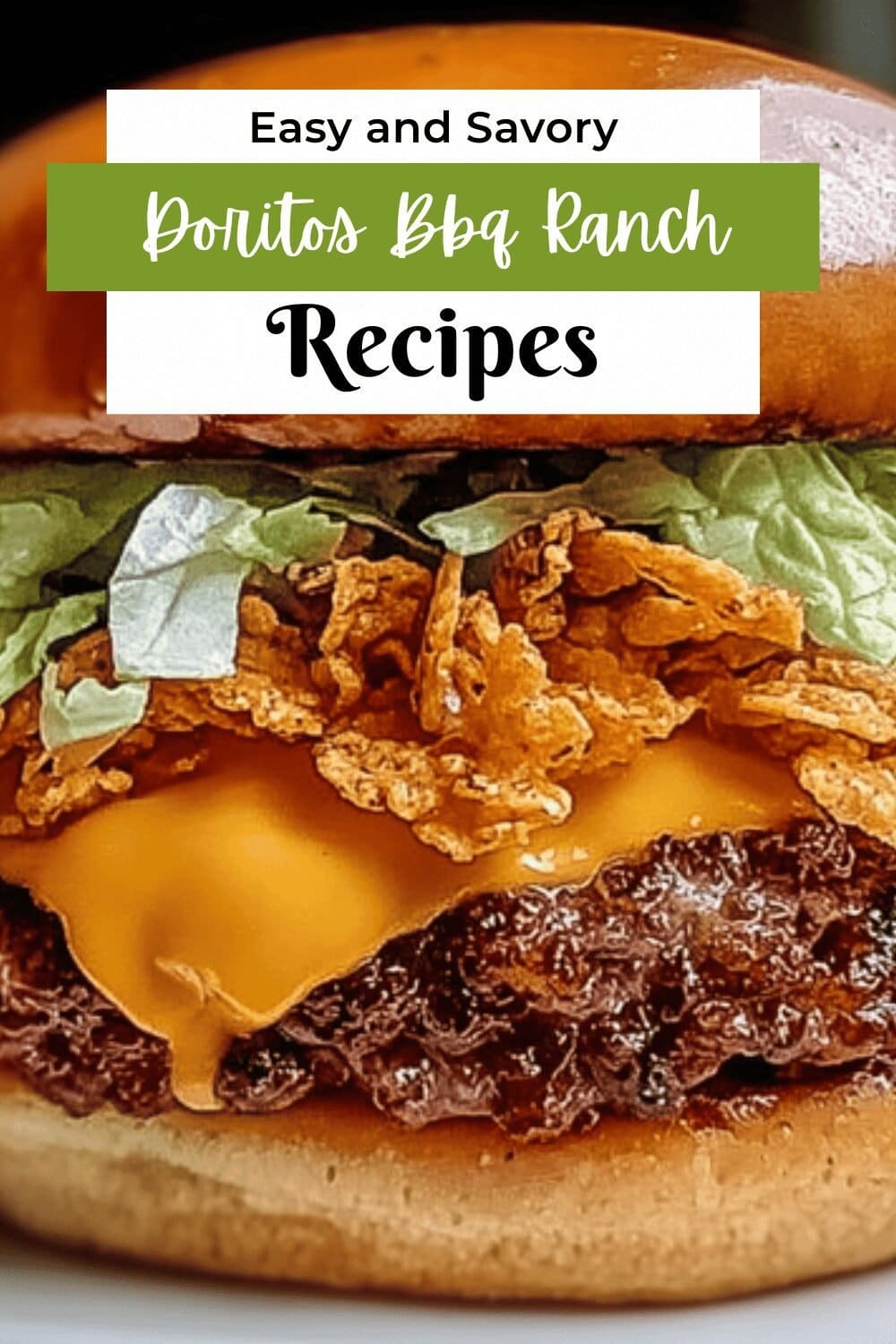 Doritos Bbq Ranch Smash Burger With Cheddar Cheese Sauce 7 Doritos Bbq Ranch Smash Burger