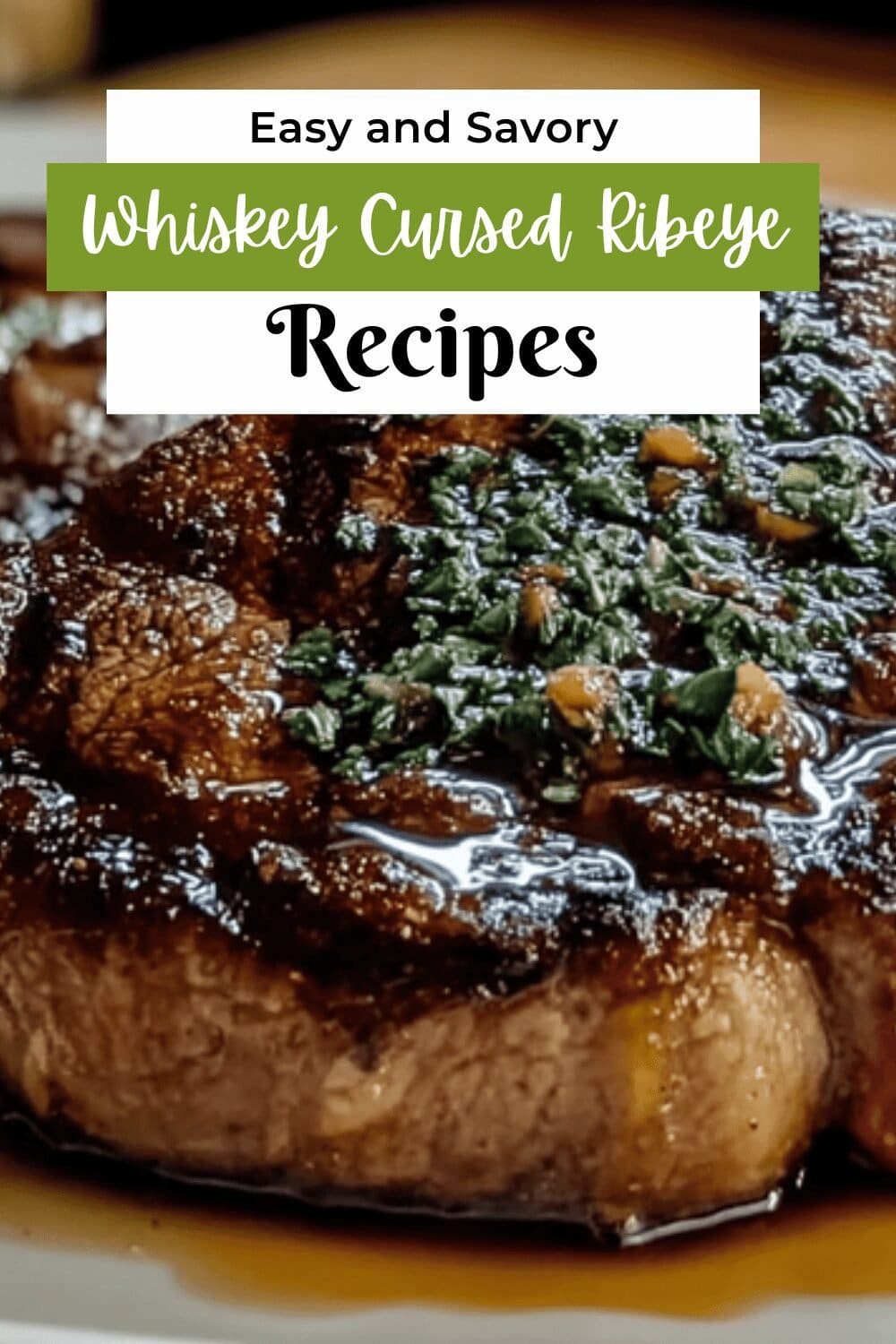 Whiskey Cursed Ribeye