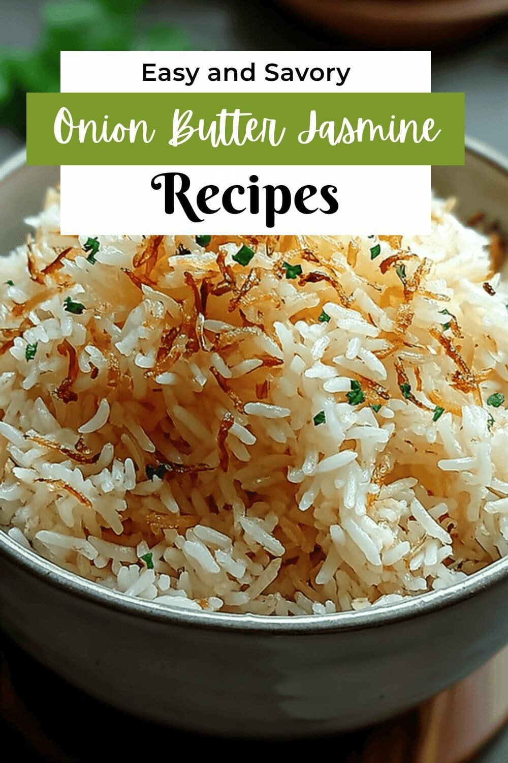 Onion Butter Jasmine Rice