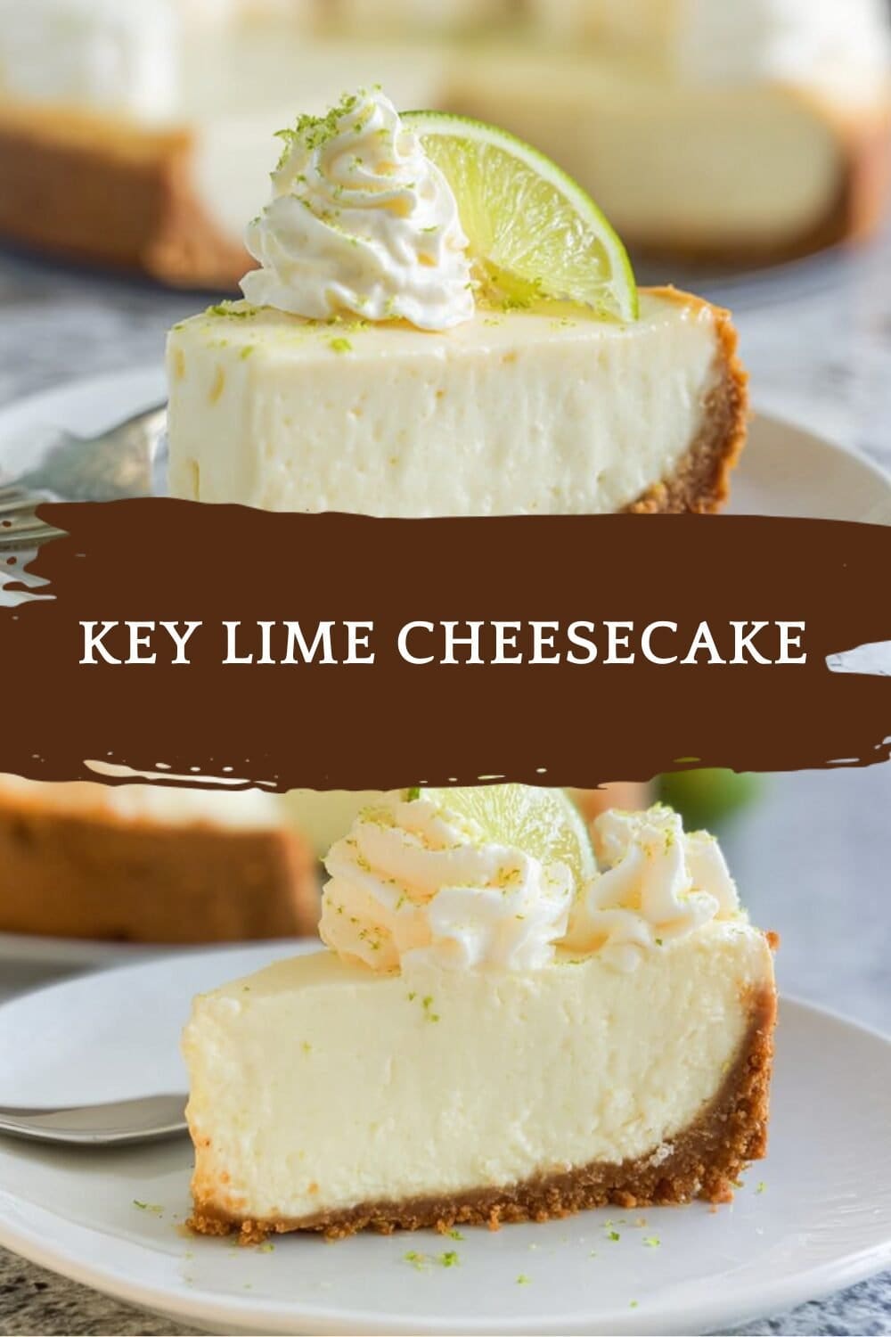 Key Lime Cheesecake Recipe: Creamy, Tangy And Delicious 7 Key Lime Cheesecake