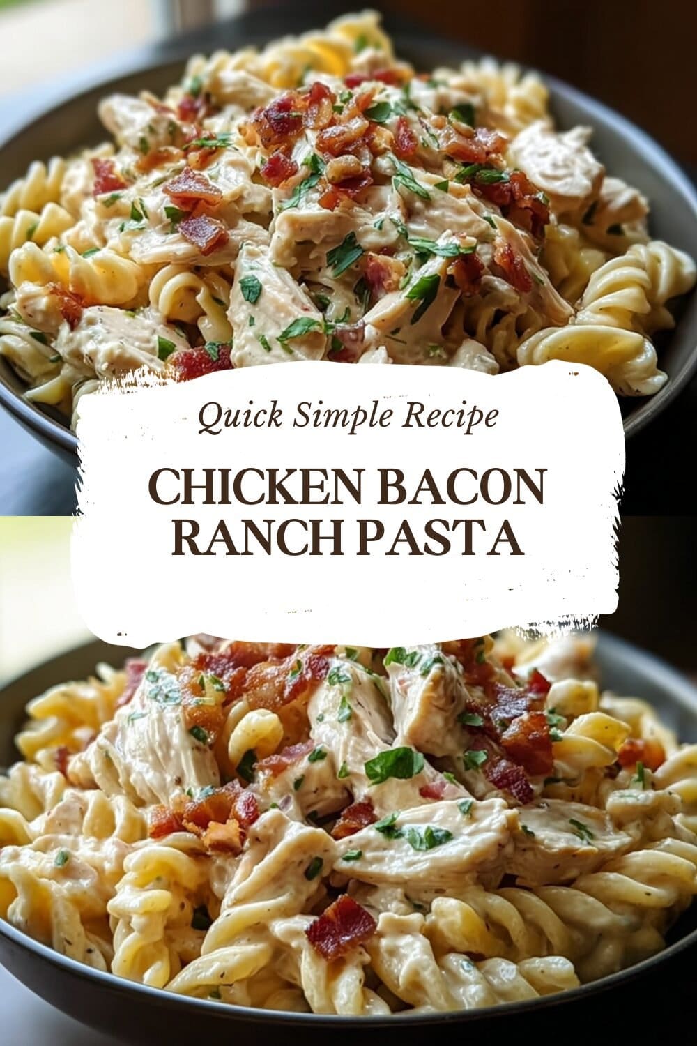 Chicken Bacon Ranch Pasta