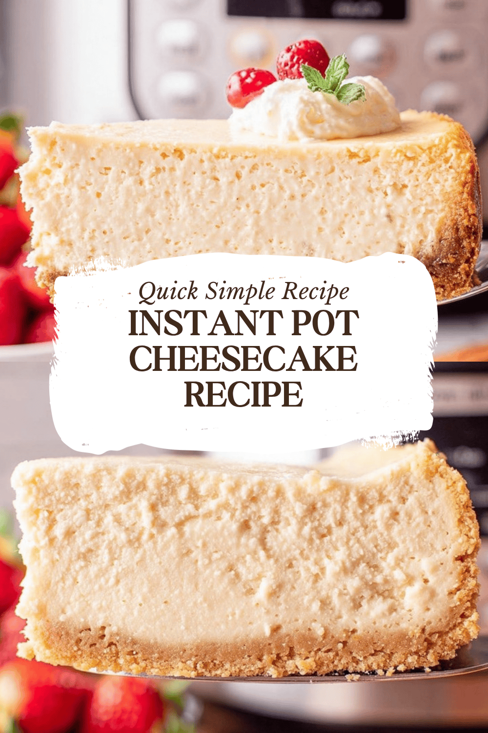 Instant Pot Cheesecake Recipe